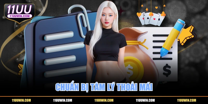 Chuẩn bị tâm lý thoải mái