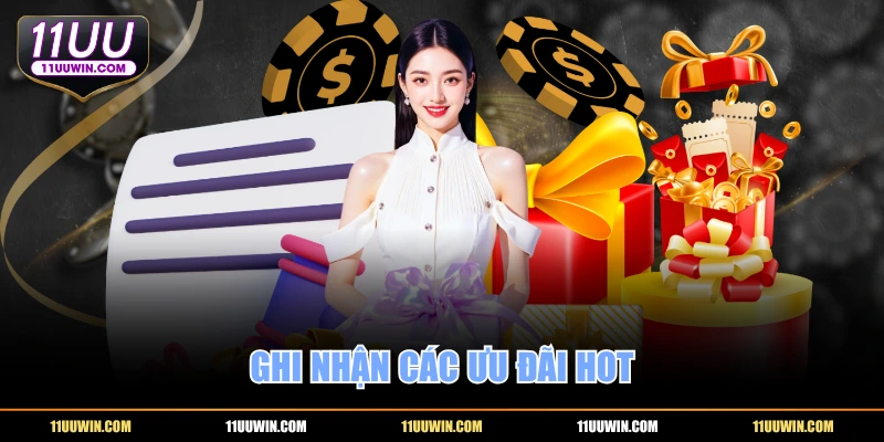 Ghi nhận các ưu đãi hot