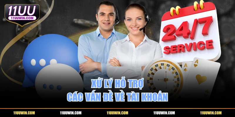 Xử lý hỗ trợ các vấn đề về tài khoản